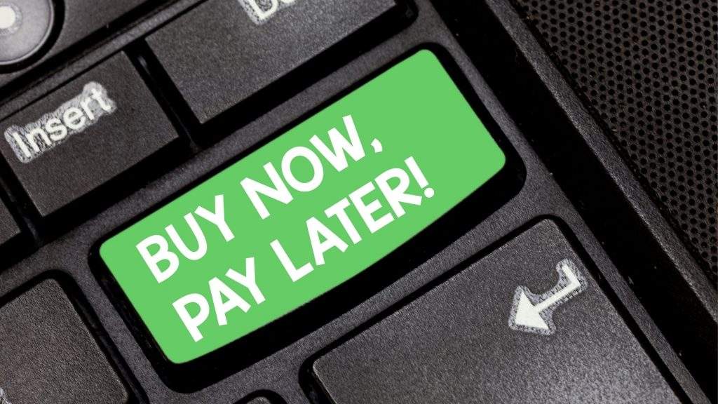 The Benefits of Buy Now Pay Later: Why Some Businesses Offer It