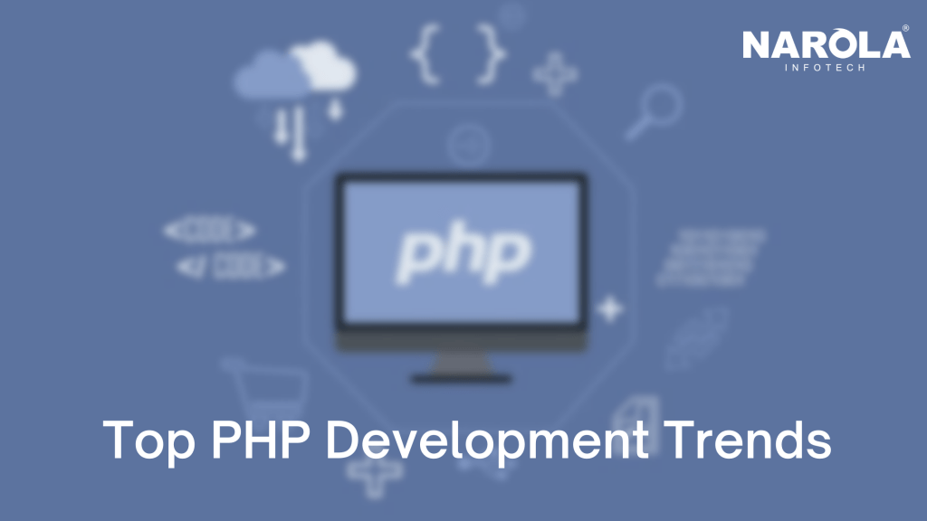 Top PHP Development Trends