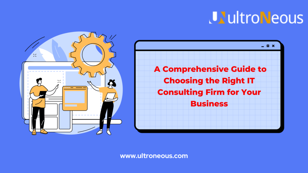 How to Choose the Right IT Consulting Firm for Your Business How to Choose the Right IT Consulting Firm for Your Business